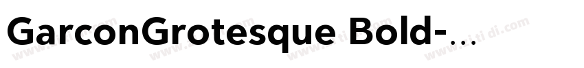 GarconGrotesque Bold字体转换